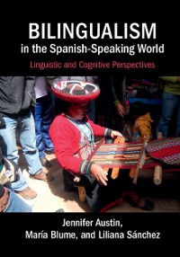 Cover Bilingualism in the Spanish-Speaking World