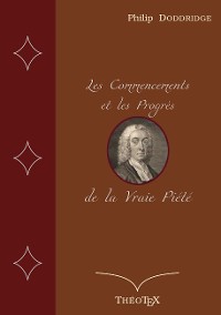 Cover Les Commencements et les Progrès de la Vraie Piété