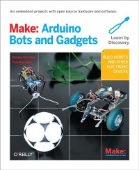 Cover Make: Arduino Bots and Gadgets
