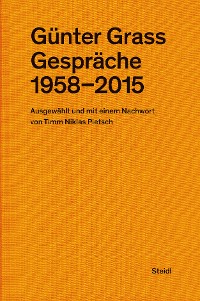 Cover Günter Grass: Gespräche (1958–2015)