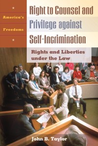 Cover Right to Counsel and Privilege against Self-Incrimination