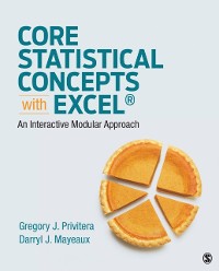 Cover Core Statistical Concepts With Excel® : An Interactive Modular Approach