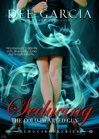 Cover Seducing The Cold-Hearted Guy (Seducing Series 1)