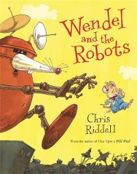 Cover Wendel and the Robots
