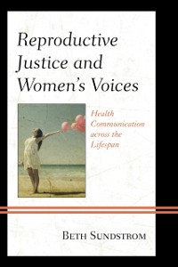 Cover Reproductive Justice and Women's Voices