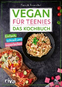 Cover Vegan für Teenies: Das Kochbuch
