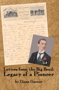 Cover Letters from the Big Bend: Legacy of a Pioneer