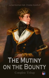 Cover The Mutiny on the Bounty - Complete Trilogy