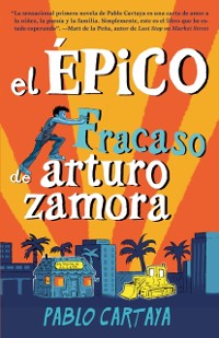 Cover El épico fracaso de Arturo Zamora