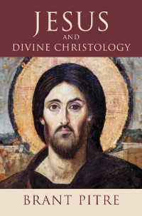 Cover Jesus and Divine Christology