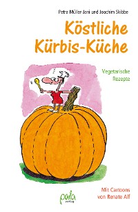 Cover Köstliche Kürbis-Küche