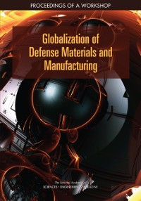 Cover Globalization of Defense Materials and Manufacturing