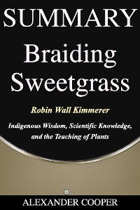 Cover Summary of Braiding Sweetgrass