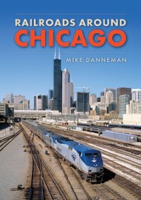 Cover Railroads around Chicago