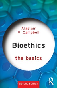 Cover Bioethics: The Basics