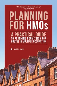 Cover Planning for HMOs - A Practical Guide to Planning Permission for Houses in Multiple Occupation