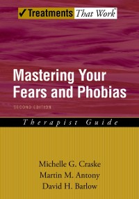 Cover Mastering Your Fears and Phobias