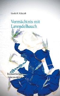 Cover Vermächtnis mit Lavendelhauch