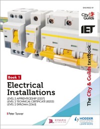 Cover City & Guilds Textbook: Book 1 Electrical Installations for the Level 3 Apprenticeship (5357), Level 2 Technical Certificate (8202) & Level 2 Diploma (2365)