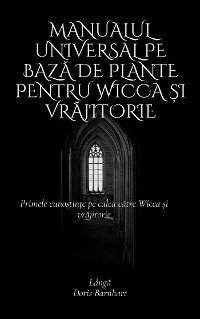 Cover Manualul universal pe bază de plante pentru Wicca și vrăjitorie