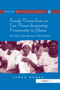 Cover Female Voices from an Ewe Dance-drumming Community in Ghana