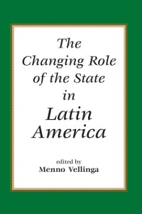 Cover The Changing Role Of The State In Latin America