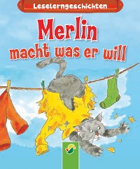Cover Merlin macht, was er will