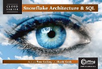 Cover Snowflake Architecture and SQL