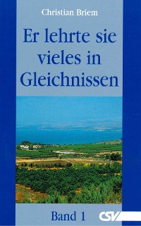 Cover Er lehrte sie vieles in Gleichnissen