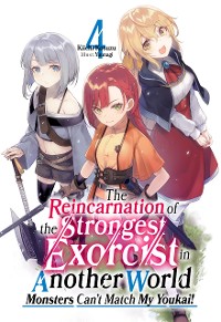 Cover The Reincarnation of the Strongest Exorcist in Another World: Volume 4