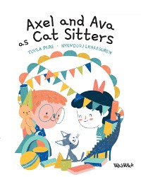 Cover Axel and Ava as Cat Sitters