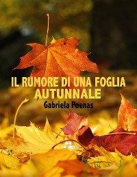 Cover Il rumore di una foglia autunnale