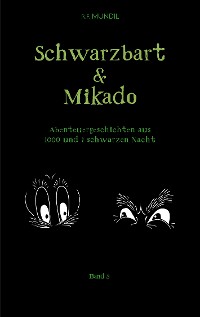 Cover Schwarzbart und Mikado