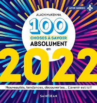 Cover 100 choses a savoir absolument en 2022