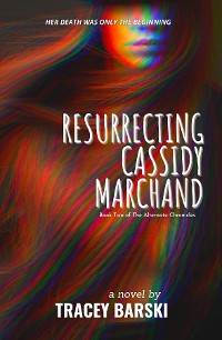 Cover Resurrecting Cassidy Marchand