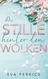 Cover Die Stille hinter den Wolken