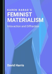 Cover Karen Barad's Feminist Materialism
