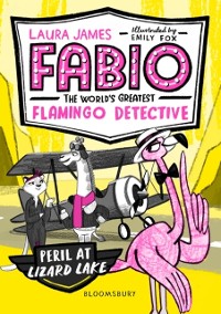 Cover Fabio the World's Greatest Flamingo Detective: Peril at Lizard Lake