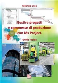 Cover Gestire progetti e commesse di produzione con Ms Project