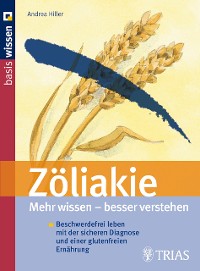 Cover Zöliakie  Mehr wissen - besser verstehen