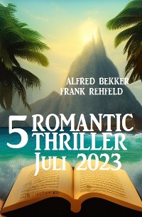 Cover 5 Romantic Thriller Juli 2023