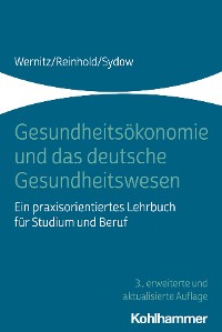 Cover Gesundheitsökonomie und das deutsche Gesundheitswesen