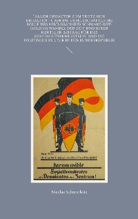 Cover "Allen Gewalten zum Trotz sich erhalten": Über die gesellschaftliche Rolle des Reichsbanners Schwarz-Rot-Gold im Wandel der Zeit und ihren heutigen Beitrag für das Geschichtsbewusstsein und die politische Kultur in der Bundesrepublik