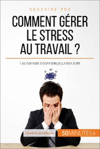 Cover Comment gérer le stress au travail ?