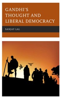 Cover Gandhi's Thought and Liberal Democracy