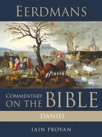 Cover Eerdmans Commentary on the Bible: Daniel