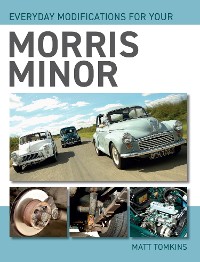 Cover Everyday Modifications For Your Morris Minor