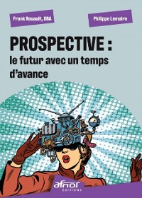 Cover Prospective : le futur avec un temps d'avance