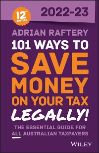Cover 101 Ways to Save Money on Your Tax - Legally! 2022-2023