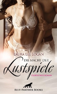 Cover Die Macht der Lustspiele | Erotischer Roman